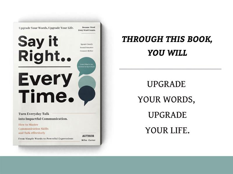Say It Right, Every Time - Official Book